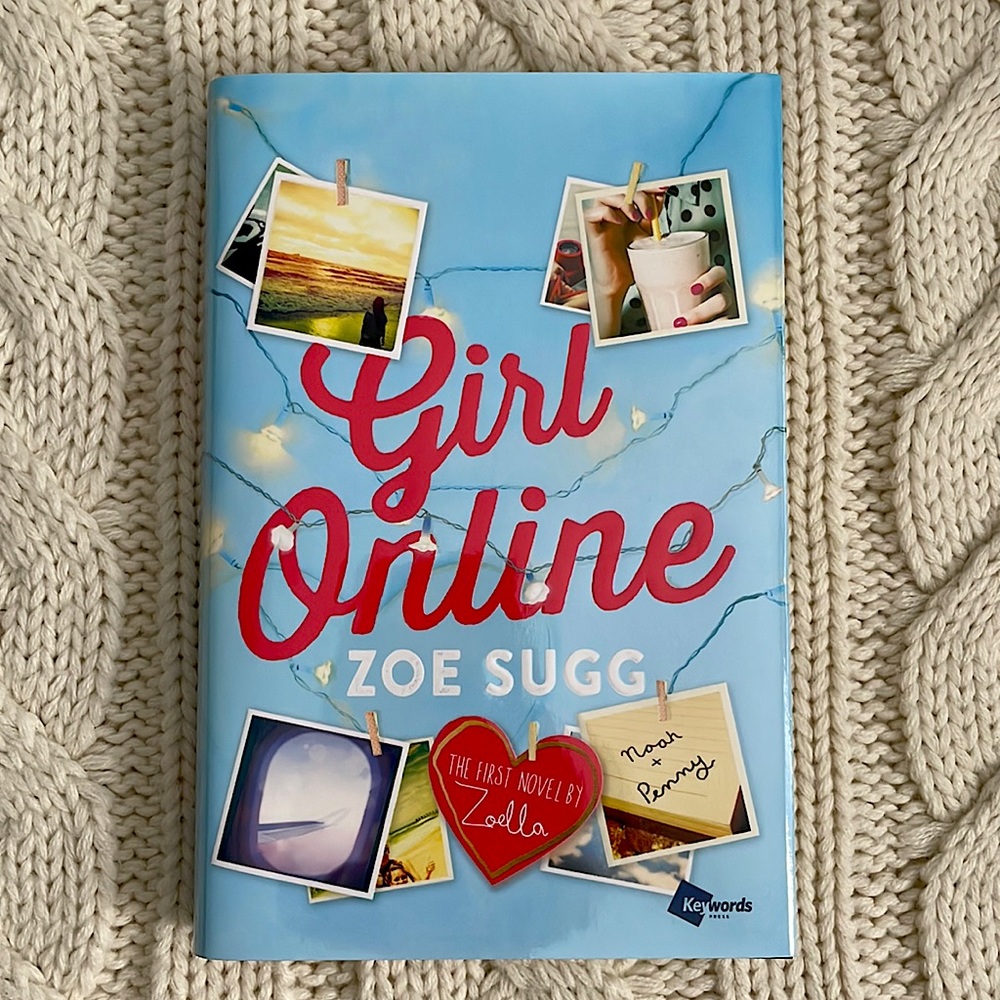 Girl Online - A novel by Zoe Sugg (Zoella) - Hardcover